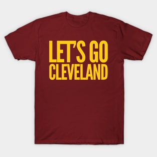 Let's Go Cleveland T-Shirt